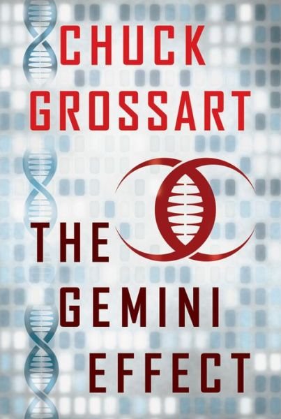 Cover for Chuck Grossart · The Gemini Effect (Paperback Book) (2015)
