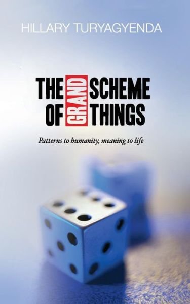 Cover for Mr Hillary Turyagyenda · The Grand Scheme of Things (Pocketbok) (2012)