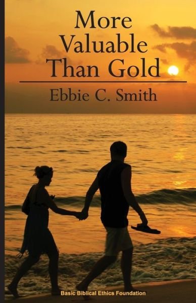 Cover for Ebbie Cullen Smith · More Valuable Than Gold (Taschenbuch) (2013)