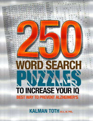 Cover for Kalman Toth · 250 Word Search Puzzles to Increase Your Iq (Pocketbok) [Lrg edition] (2013)