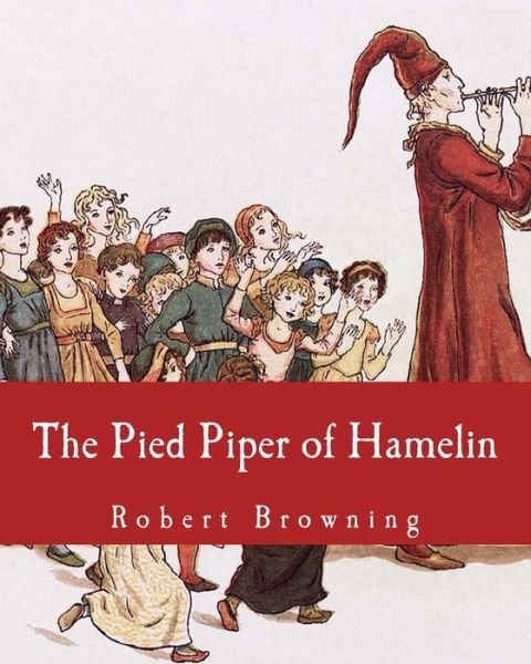 Cover for Robert Browning · The Pied Piper of Hamelin (Taschenbuch) (2013)
