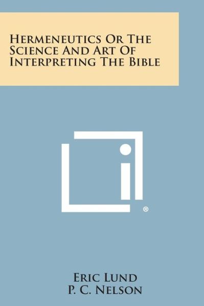 Cover for Eric Lund · Hermeneutics or the Science and Art of Interpreting the Bible (Paperback Book) (2013)