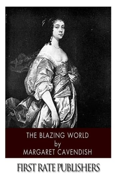 Cover for Margaret Cavendish · The Blazing World (Paperback Book) (2013)