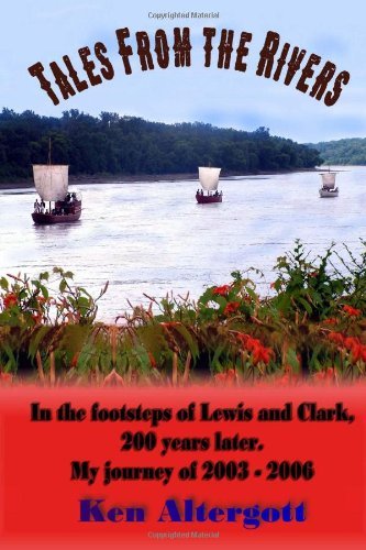 Tales from the Rivers - Ken Altergott - Livros - CreateSpace Independent Publishing Platf - 9781495202452 - 12 de janeiro de 2014