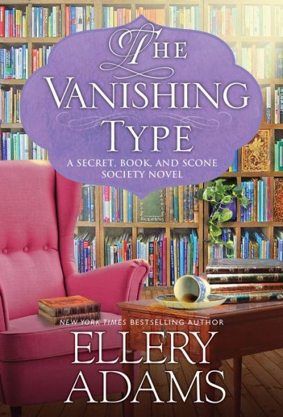 Cover for Ellery Adams · The Vanishing Type: A Charming Bookish Cozy Mystery (Taschenbuch) (2023)