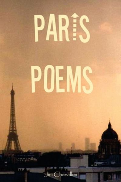 Cover for Jim Chevallier · Paris Poems (Paperback Book) (2014)
