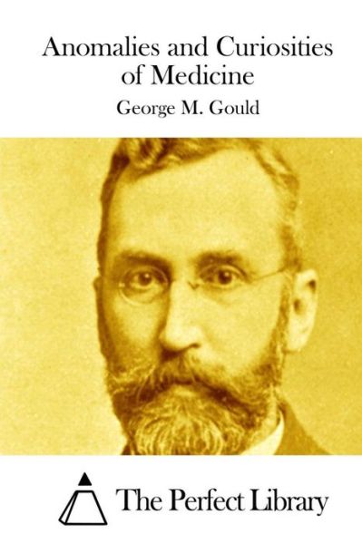 Cover for George M Gould · Anomalies and Curiosities of Medicine (Paperback Book) (2015)