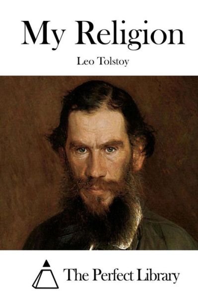 Cover for Leo Nikolayevich Tolstoy · My Religion (Paperback Book) (2015)