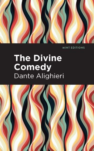 Cover for Dante Alighieri · The Divine Comedy (complete) - Mint Editions (Inbunden Bok) (2021)