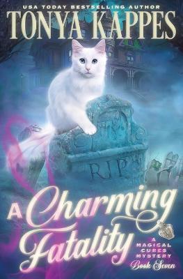 Cover for Tonya Kappes · A Charming Fatality (Pocketbok) (2015)