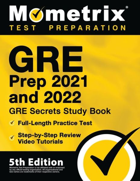 GRE Prep 2021 and 2022 - GRE Secrets Study Book, Full-Length Practice Test, Step-by-Step Review Video Tutorials - Mometrix - Libros - Mometrix Media Llc - 9781516714452 - 2 de noviembre de 2020