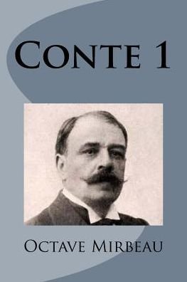 Cover for Octave Mirbeau · Conte 1 (Pocketbok) (2015)