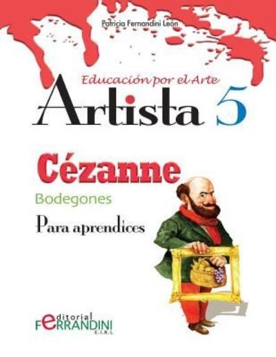 Cover for Patricia Fernandini · Artista Cezanne-Bodegones (Paperback Bog) (2015)