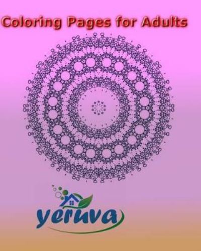 Cover for Yeruva · Coloring Pages for Adults (Paperback Book) (2015)