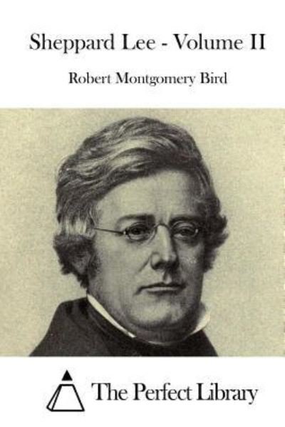 Cover for Robert Montgomery Bird · Sheppard Lee - Volume II (Pocketbok) (2015)