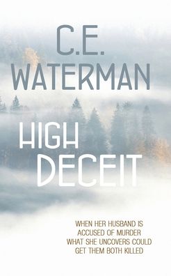 Cover for C E Waterman · High Deceit (Paperback Book) (2019)