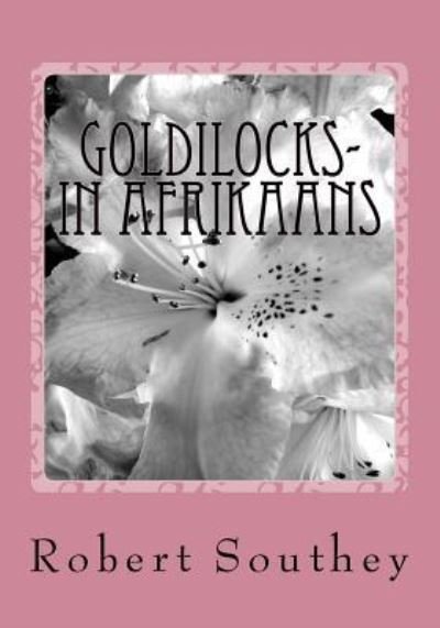 Cover for Robert Southey · Goldilocks- in Afrikaans (Pocketbok) (2015)