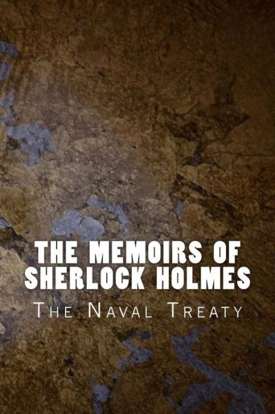 The Memoirs of Sherlock Holmes - Sir Arthur Conan Doyle - Bøger - Createspace Independent Publishing Platf - 9781523868452 - 6. februar 2016