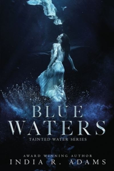 Cover for India R Adams · Blue Waters (Paperback Book) (2016)