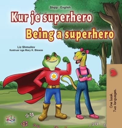 Cover for Liz Shmuilov · Being a Superhero (Hardcover bog) (2021)