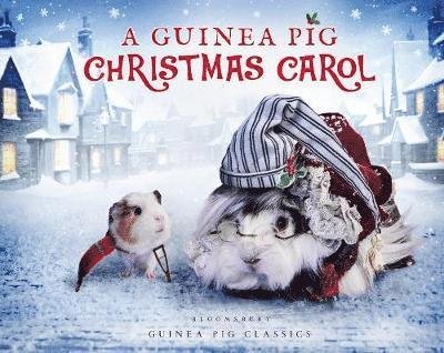 Cover for Charles Dickens · A Guinea Pig Christmas Carol - Guinea Pig Classics (Hardcover Book) (2018)