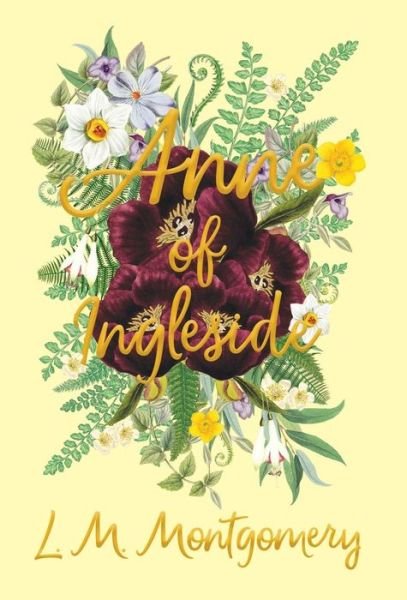 Cover for Lucy Maud Montgomery · Anne of Ingleside - Anne of Green Gables (Innbunden bok) (2018)