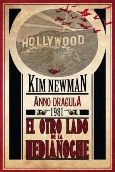 El Otro Lado de la Medianoche - Kim Newman - Książki - Createspace Independent Publishing Platf - 9781530037452 - 16 lutego 2016