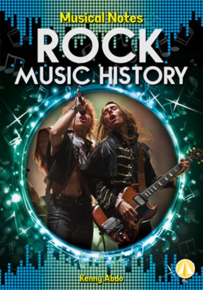 Cover for Kenny Abdo · Rock Music History (Hardcover Book) (2019)