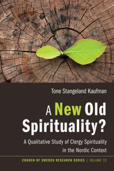 Cover for Tone Stangeland Kaufman · New Old Spirituality? (Buch) (2017)