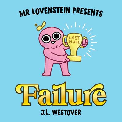 Cover for Robert Kirkman · Mr. Lovenstein Presents: Failure (Hardcover Book) (2022)