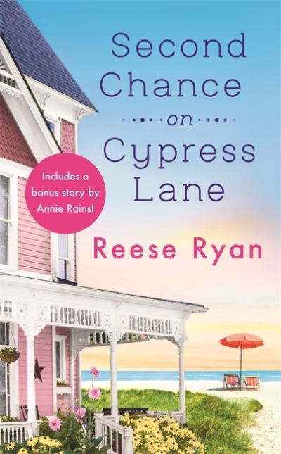 Second Chance on Cypress Lane: Includes a bonus novella - Reese Ryan - Books - Little, Brown & Company - 9781538734452 - January 28, 2021