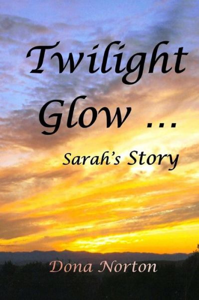 Cover for Dona Norton · Twilight Glow (Pocketbok) (2016)