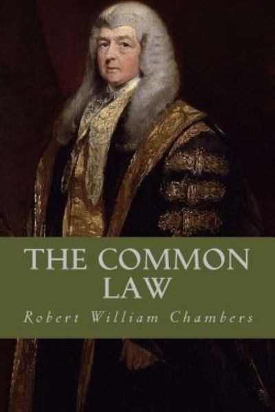 Cover for Robert William Chambers · The Common Law (Paperback Book) (2016)