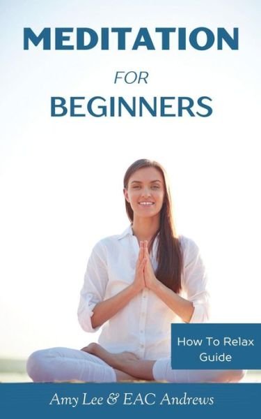 Cover for Amy Lee · Meditation for Beginners (Taschenbuch) (2016)