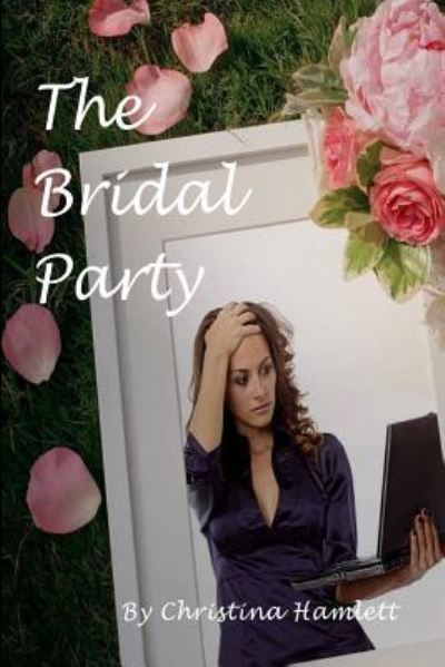 Cover for Christina Hamlett · The Bridal Party (Paperback Book) (2017)