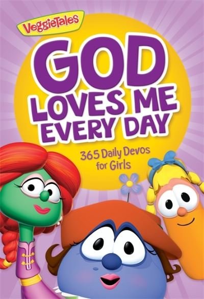 Cover for VeggieTales · God Loves Me Every Day: 365 Daily Devos for Girls (Paperback Book) (2020)