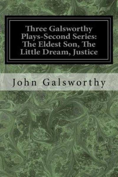 Cover for John Galsworthy · Three Galsworthy Plays-Second Series (Paperback Book) (2017)