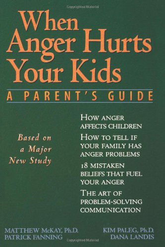 Cover for Kim Paleg · When Anger Hurts Your Kids: a Parent's Guide (Paperback Book) (1996)