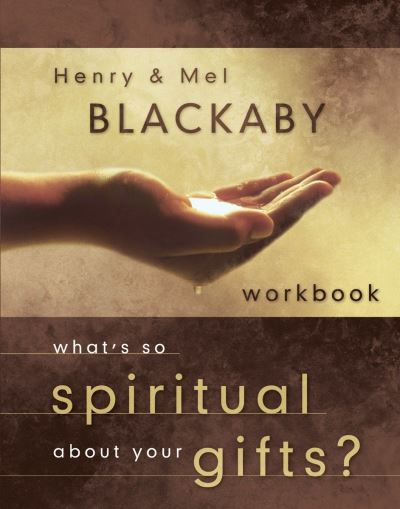 Cover for Henry T Blackaby · What's so Spiritual About your Gifts? (Workbook) (Paperback Book) (2004)