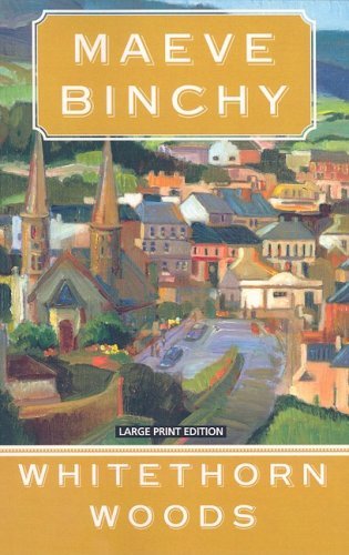 Cover for Maeve Binchy · Whitethorn Woods (Thorndike Paperback Bestsellers) (Paperback Book) (2008)