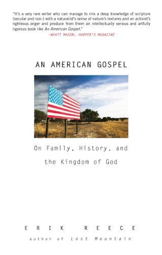 Cover for Erik Reece · An American Gospel: on Family, History, and the Kingdom of God (Paperback Bog) [Reprint edition] (2010)