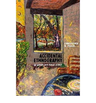 Cover for Christopher N. Poulos · Accidental Ethnography: An Inquiry into Family Secrecy (Hardcover Book) (2008)