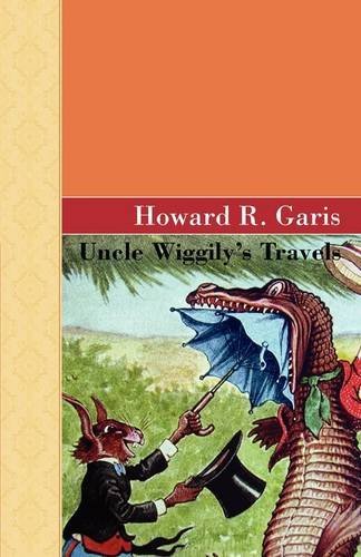 Cover for Howard R. Garis · Uncle Wiggily's Travels (Paperback Bog) (2009)