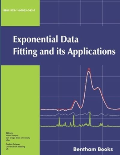 Exponential Data Fitting and Its Applications - Victor Pereyra - Books - Bentham Science Publishers - 9781608053452 - February 16, 2018