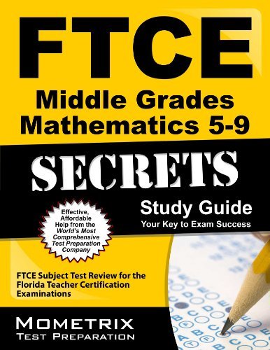 Cover for Ftce Exam Secrets Test Prep Team · Ftce Middle Grades Mathematics 5-9 Secrets Study Guide: Ftce Subject Test Review for the Florida Teacher Certification Examinations (Taschenbuch) [Pap / Psc St edition] (2023)