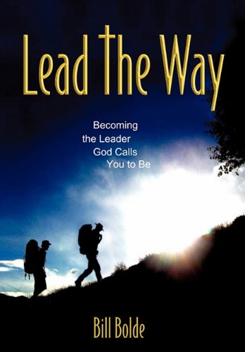 Cover for Bill Bolde · Lead the Way (Hardcover Book) (2010)