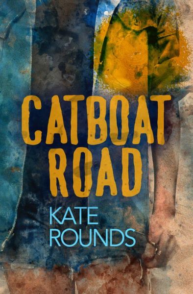 Cover for Kate Rounds · Catboat Road (Paperback Book) (2022)