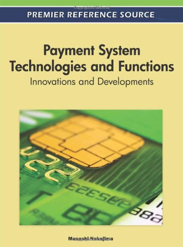 Cover for Masashi Nakajima · Payment System Technologies and Banking Applications: Innovations and Developments (Hardcover Book) (2011)