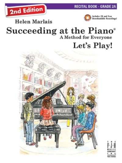Cover for Helen Marlais · Succeeding at the Piano, Recital Book - Grade 2A (2nd Edition) (Buch) (2023)