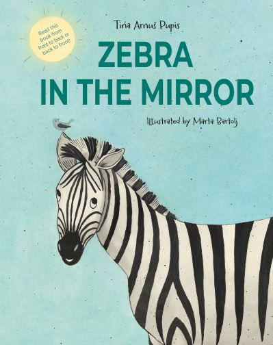 Zebra in the Mirror - Tina Arnus Pupis - Boeken - Interlink Publishing Group, Inc - 9781623717452 - 15 augustus 2023